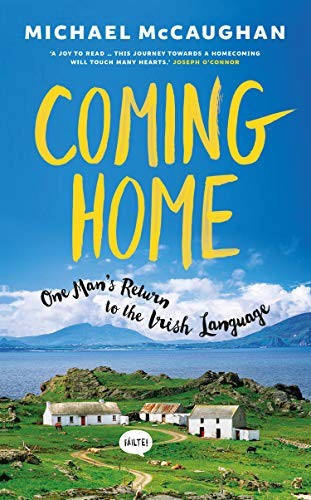 Michael McCaughan: Coming Home (Paperback, 2017, Gill Books)