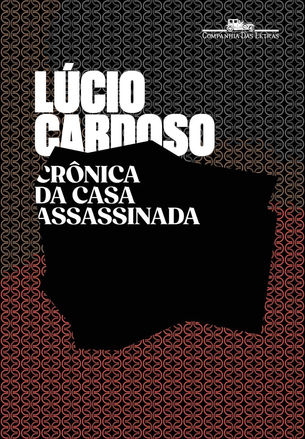 Lúcio Cardoso: Crônica da Casa Assassinada (Paperback, Portuguese language, 2021, ‎Companhia das Letras)