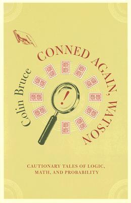 Colin Bruce: Conned Again, Watson! (2002, Perseus Books Group)