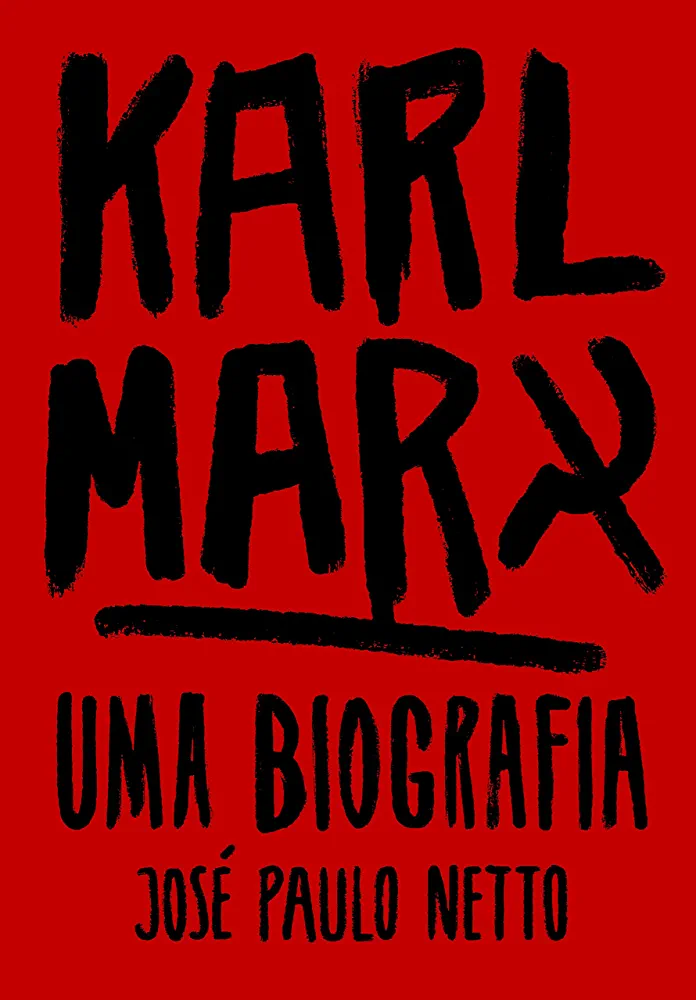 José Paulo Netto: Karl Marx (Paperback, Português language, Boitempo)
