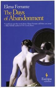 Elena Ferrante, Ann Goldstein: The Days of Abandonment (Paperback, 2005, Europa Editions)