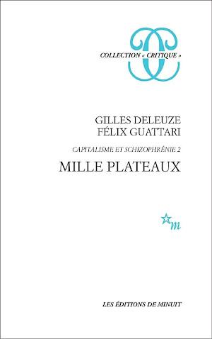 Gilles Deleuze, Félix Guattari: Mille plateaux (French language)