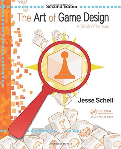 Jesse Schell: The Art of Game Design (2014, imusti, A K Peters/CRC Press)