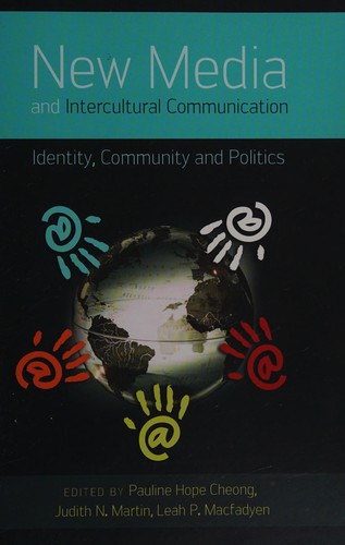 Pauline Hope Cheong: New media and intercultural communication (2012, Peter Lang, Lang Publishing, Incorporated, Peter)