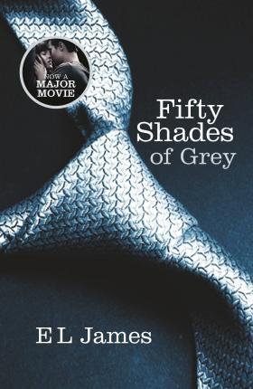 E. L. James, E. L. James, E L James, E.l. James: Fifty Shades of Grey (2012)