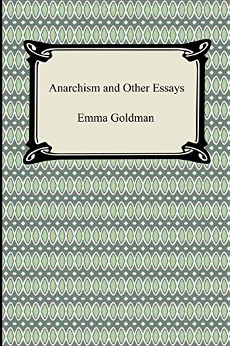 Emma Goldman: Anarchism and Other Essays (Paperback, 2008, Digireads.com)