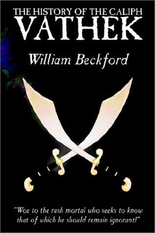 William Beckford: The History of the Caliph Vathek (Paperback, 2002, Borgo Press)