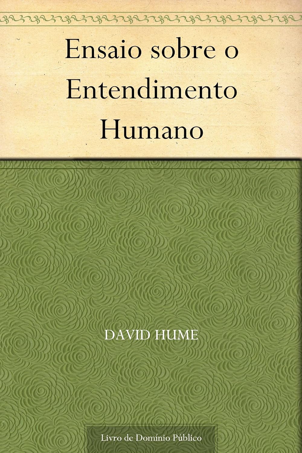 David Hume: Ensaio sobre o Entendimento Humano (EBook, Português language)