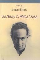 Langston Hughes: The Ways of White Folks (Hardcover, 1999, Tandem Library)