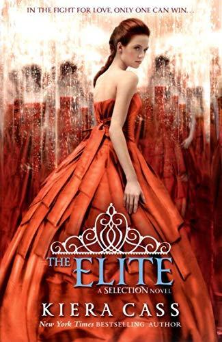 Kiera Cass: The Elite (The Selection, #2) (2013, HarperCollins Publishers Limited)