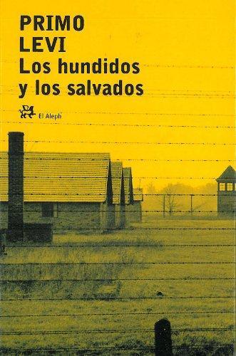 Primo Levi: Los hundidos y los salvados (Spanish language, 2002)