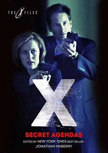 Nancy Holder, Joe Harris, John Gilstrap, Andy Mangels, George Ivanoff, Jade Shames, Marsheila Rockwell, Jim Beard, Yvonne Navarro, Bryan Thomas Schmidt, Kate Corcino, Jeff Mariotte: X-Files (Paperback, 2016, IDW Publishing)