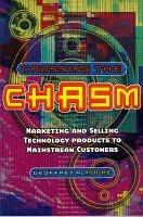 Geoffrey A. Moore: Crossing the Chasm (1998, Capstone Publishing Ltd)