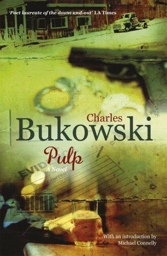 Charles Bukowski: Pulp
