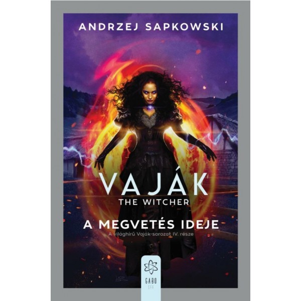 Andrzej Sapkowski, Kellermann Viktória: A megvetés ideje (Paperback, hungarian language, Gabo)