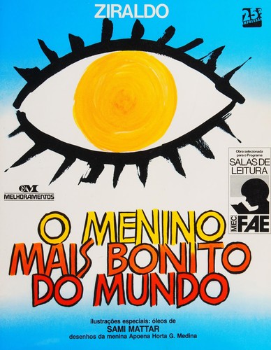 Ziraldo: O menino mais bonito do mundo (Portuguese language, 2002, Melhoramentos)