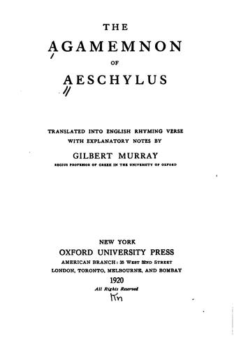 Aeschylus: The Agamemnon of Aeschylus (1920, G. Allen & Unwin ltd.)