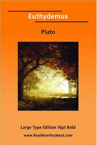 Plato: Euthydemus (Large Print) (Paperback, 2007, ReadHowYouWant.com)