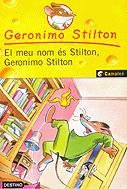 Geronimo Stilton: El meu nom és Stilton, Geronimo Stilton (Paperback, Estrella Polar)