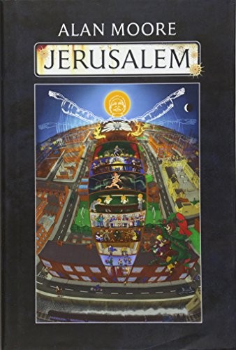 Alan Moore: Jerusalem (Hardcover, 2016, Knockabout Comics)