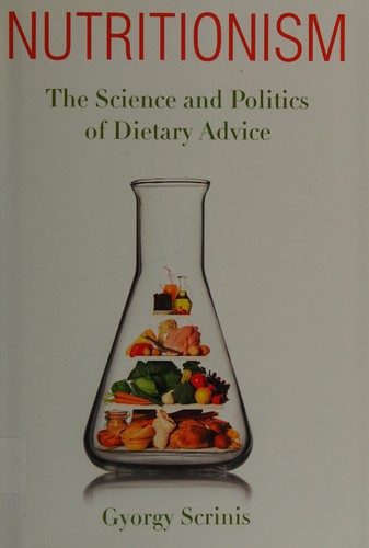 Gyorgy Scrinis: Nutritionism (2013, Columbia University Press)