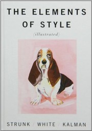 E.B. White, William Strunk, Maira Kalman: The Elements of Style (Hardcover, 2009)