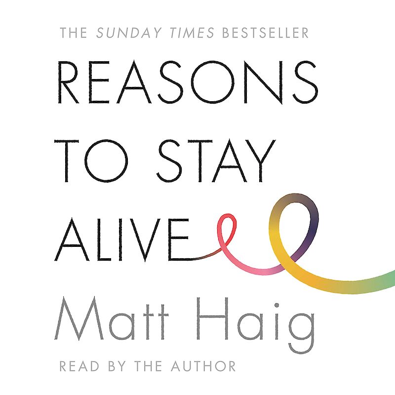 Reasons to Stay Alive (Paperback, 2016, Canongate Books)