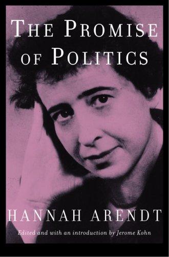 Hannah Arendt: The Promise of Politics (Hardcover, 2005, Schocken)