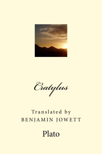 Plato: Cratylus (Paperback, 2017, CreateSpace Independent Publishing Platform)