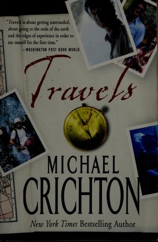 Michael Crichton: Travels (2006, Perennial)