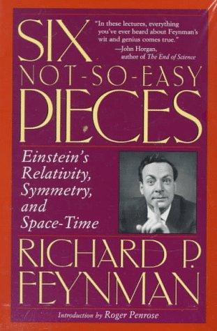 Richard P. Feynman: Six Not-So-Easy Pieces (1998, Perseus Books Group)