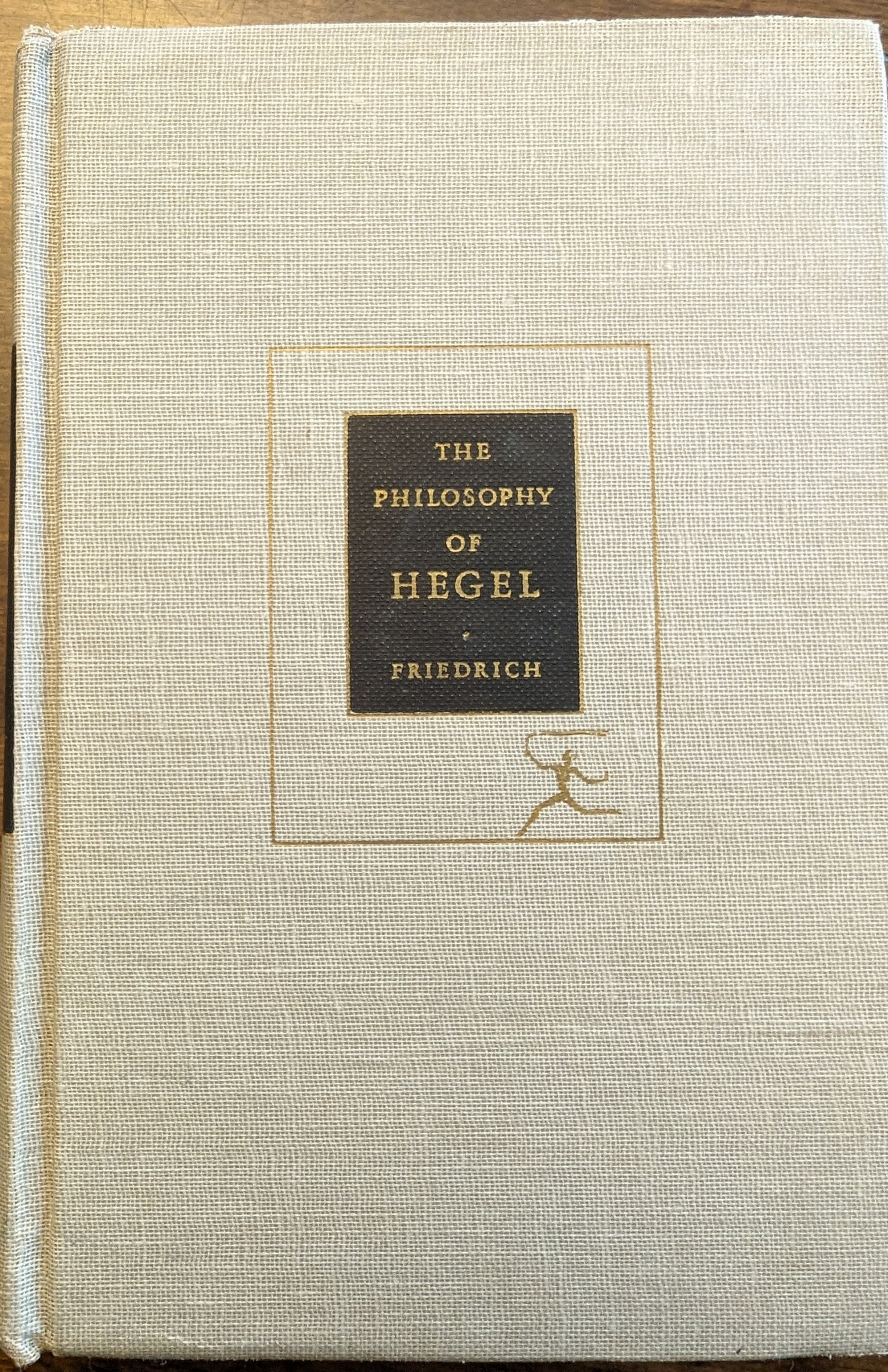 G. W. F. Hegel, Carl J. Friedrich: The Philosophy of Hegel (Hardcover, 1975)