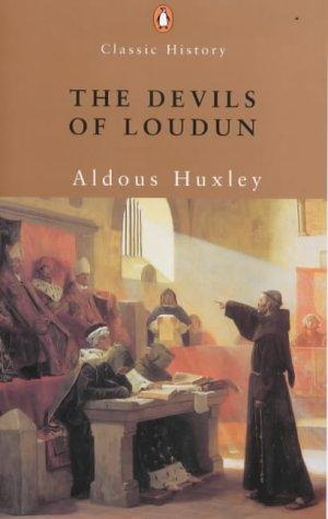 Aldous Huxley: Devils of Loudun (Penguin Classics) (2001, Penguin USA (P))