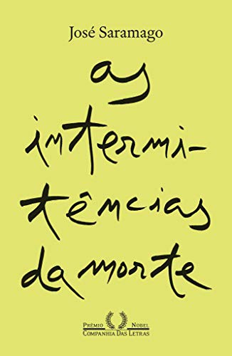 invalid author: As Intermitências da Morte (Paperback, Portuguese language, 2020, Companhia das Letras)