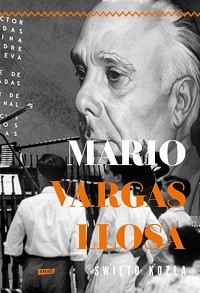 Mario Vargas Llosa: Święto Kozła (Hardcover, Polish language, 2016, Znak)