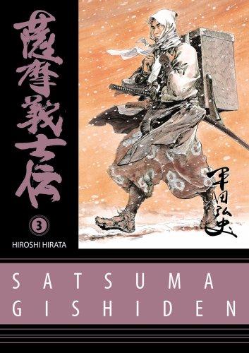 Hiroshi Hirata: Satsuma Gishiden Volume 3 (Satsuma Gishiden) (Paperback, 2007, Dark Horse)