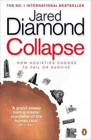 Jared Diamond: Collapse: How Societies Choose to Fail or Survive (2005, Penguin Books)