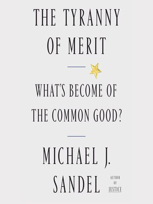 Michael J. Sandel: The Tyranny of Merit (AudiobookFormat, 2020, Macmillan Audio)