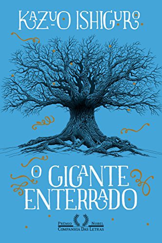 invalid author: O Gigante Enterrado (Paperback, 2015, Companhia das Letras, Companhia das Letras2)