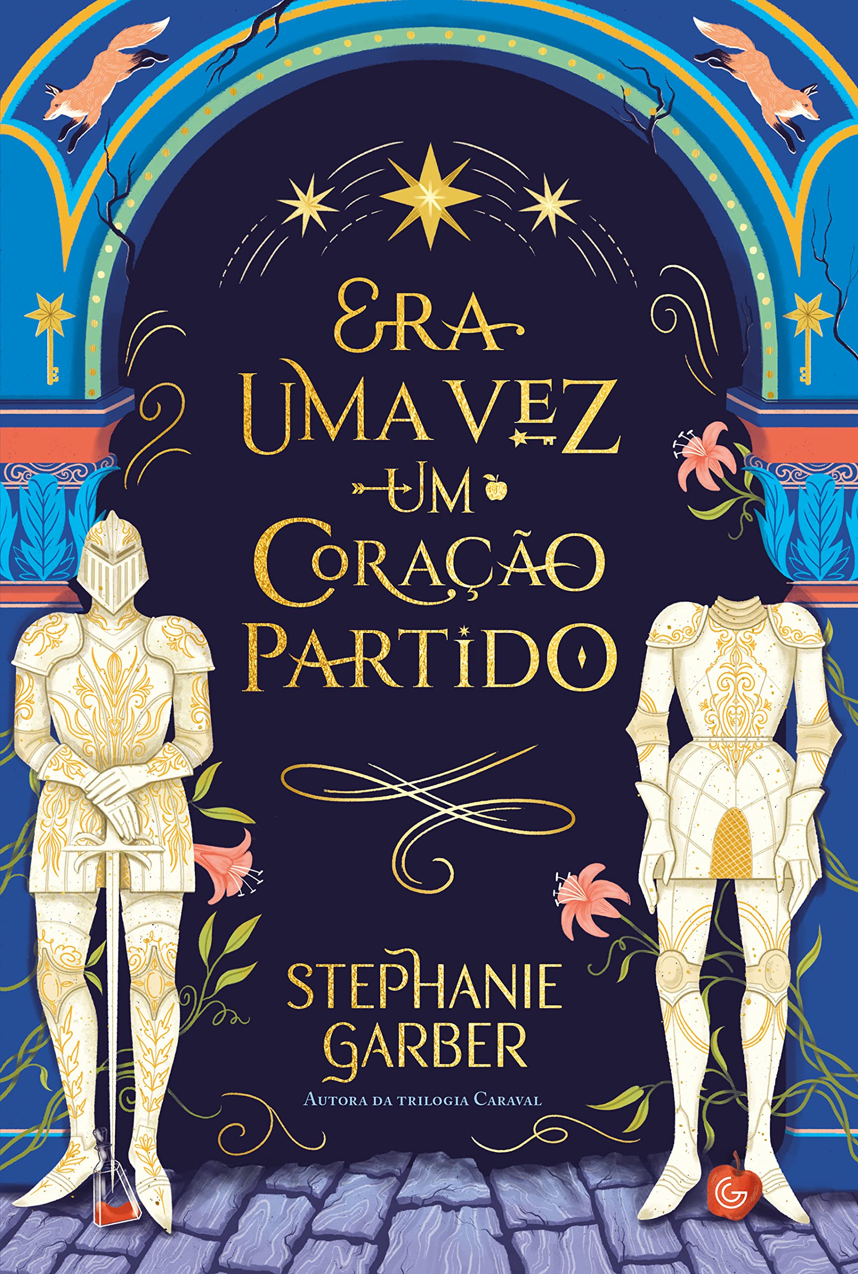 Stephanie Garber, Lavínia Fávero: Era Uma Vez Um Coração Partido (Paperback, Português (Brasil) language, 2022, Gutenberg)