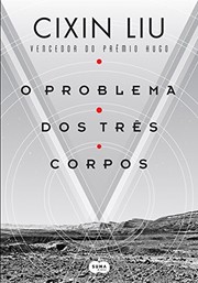 Cixin Liu: O Problema dos Três Corpos (Portuguese language, 2016, Suma de Letras)