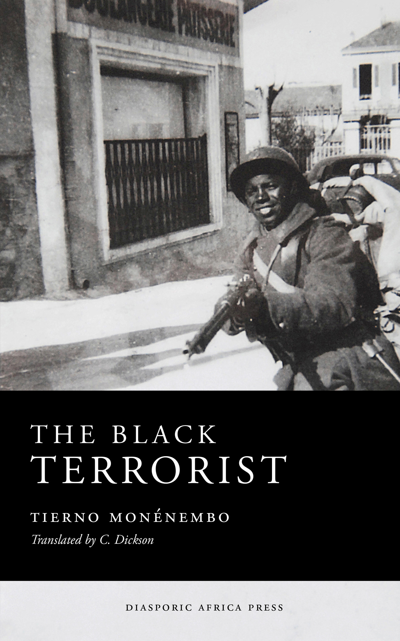 Tierno Monénembo: The Black Terrorist (EBook, 2017, Diasporic Africa Press)
