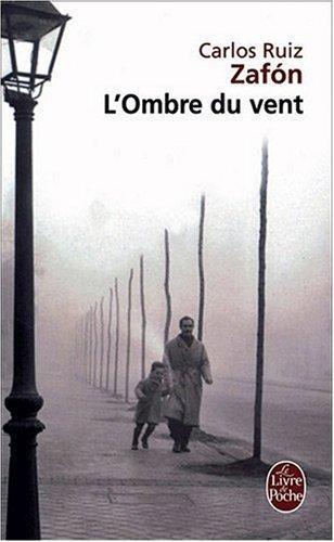 Carlos Ruiz Zafón: L'ombre du vent (French language, 2009)