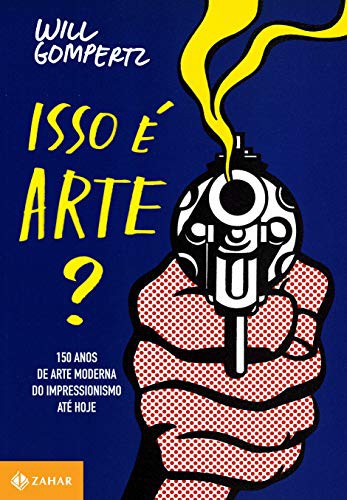 invalid author: Isso é Arte? (Paperback, Portuguese language, 2013, Zahar)