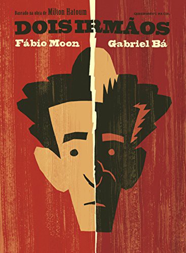 Fabio Moon, Gabriel Ba: Dois Irmaos  - (Paperback, 2015, Quadrinhos Na Cia)