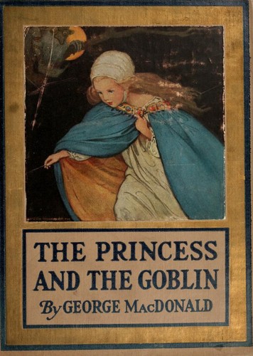 George MacDonald: The princess and the goblin (1920, D. McKay)