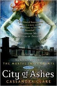 Cassandra Clare: City of Ashes (2009, McElderry Books)