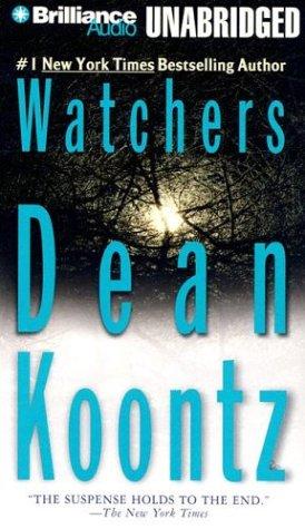 Dean Koontz: Watchers (AudiobookFormat, 2004, Brilliance Audio Unabridged)