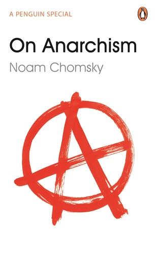 Noam Chomsky: On Anarchism (2014, Penguin Books, Limited)