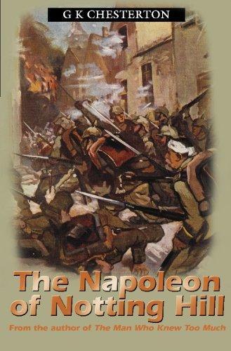 G. K. Chesterton: Napolean Of Notting Hill